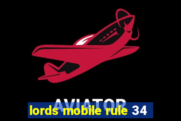 lords mobile rule 34